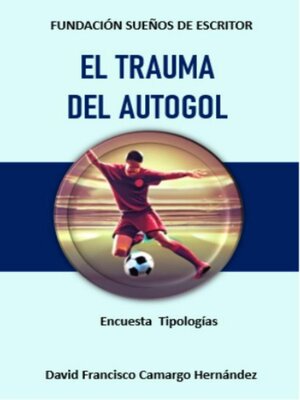 cover image of El trauma del autogol